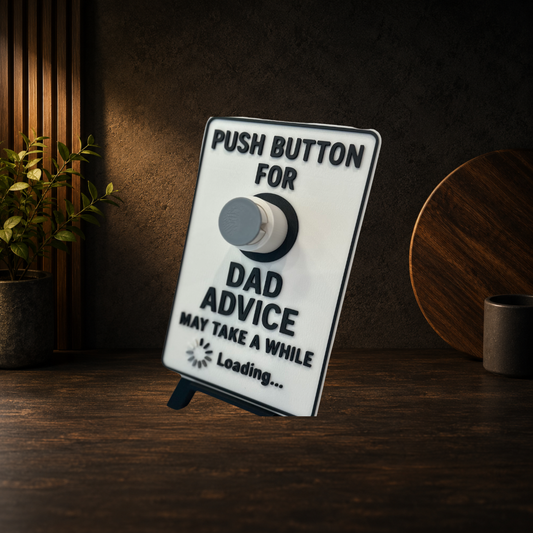 Dad Advice Button Sign