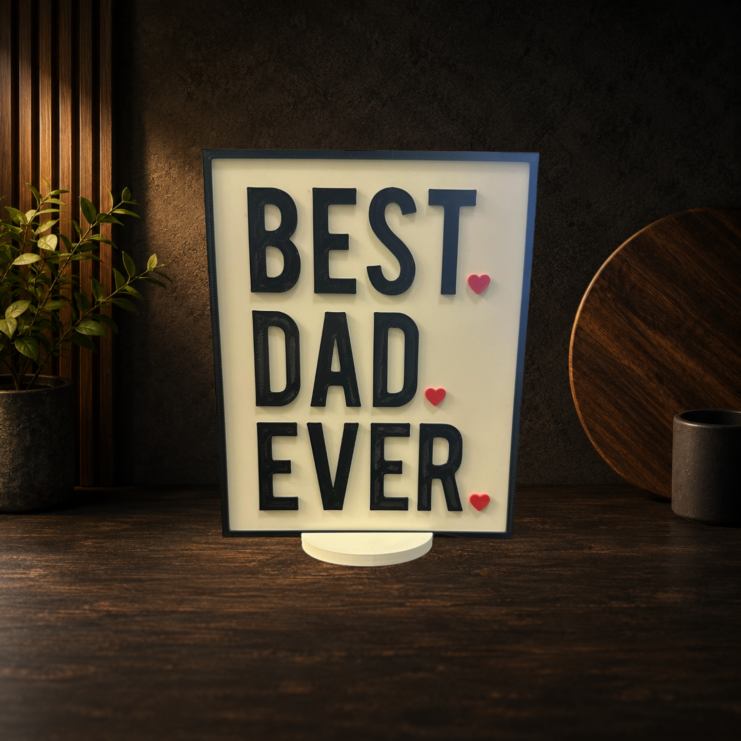 Best Dad Ever Sign